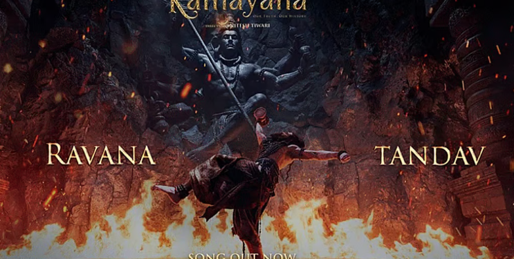 ‘ராமாயணா’ திரைப்படத்தின் ‘ராவண தாண்டவம்’ பாடல் வெளியீடு